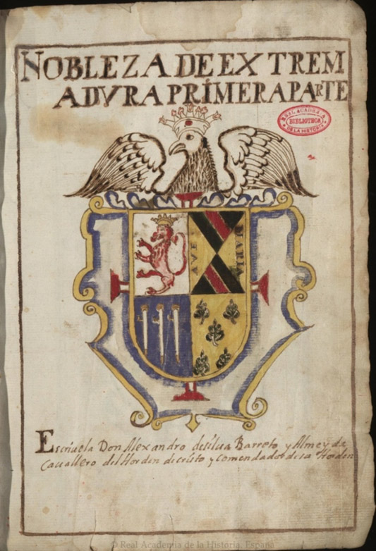 Lámina 4. “Nobleza de Extremadura”. Alejandro de Silva Barreto y Almeida. Manuscrito. c 1710 Real Academia de la Historia, Madrid.